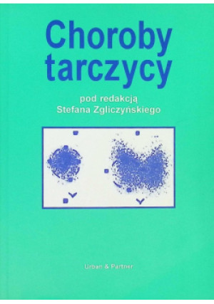 Choroby tarczycy - Stefan Zgliczyński - książka  wyd. 1998