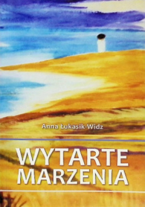 Wytarte marzenia - Anna Łukasik - Widz - książka  wyd. 2017