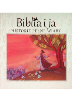 Biblia i ja - Lois Rock - książka  wyd. 2017