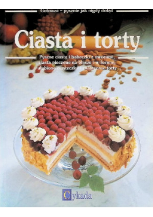 Gotować pysznie jak nigdy dotąd Ciasta i torty - Annette Wolter - książka  wyd. 1995
