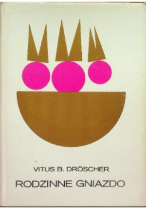 Rodzinne gniazdo - Vitus B. Droscher - książka  wyd. 1988