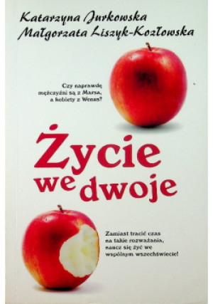 Życie we dwoje - Katarzyna Jurkowska - książka  wyd. 2012