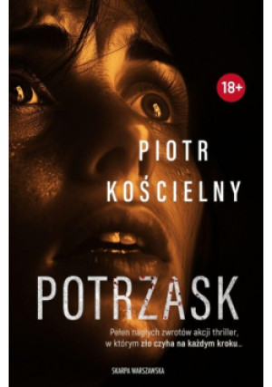 Potrzask - Piotr Kościelny - książka  wyd. 2024