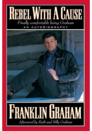 Rebel With a Cause - Franklin Graham - książka  wyd. 1997