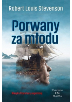 Porwany za młodu - Robert Louis Stevenson - książka fantasy wyd. 2019