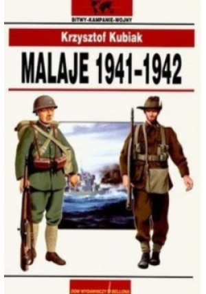 Malaje 1941-1942 - Krzysztof Kubiak - książka historyczna wyd. 2004