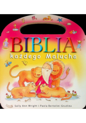 Biblia każdego malucha - Ann Wright Sally, Bertolini Grudina Paola - książka  wyd. 2013