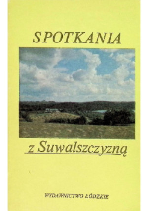 Spotkania z Suwalszczyzną - Jerzy Gos - książka  wyd. 1980