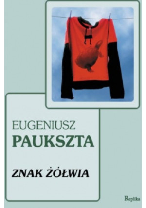 Znak Żółwia - Eugeniusz Paukszta - książka  wyd. 2008