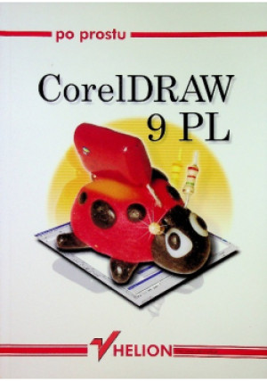 Po prostu CorelDRAW 9 PL - Phyllis Davis - książka  wyd. 1999