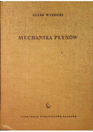 Mechanika płynów - Józef Wysocki - książka  wyd. 1967