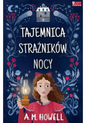 Tajemnica Strażników Nocy - A. M. Howell - książka  wyd. 2022