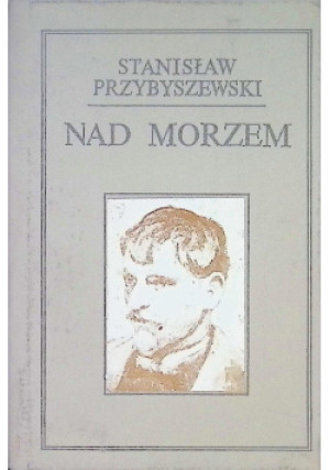Nad morzem - Stanisław Przybyszewski - książka  wyd. 1978