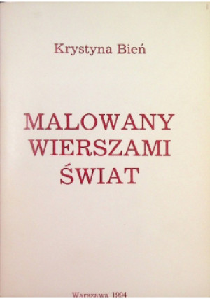 Malowany wierszami świat - Krystyna Bień - książka  wyd. 1994