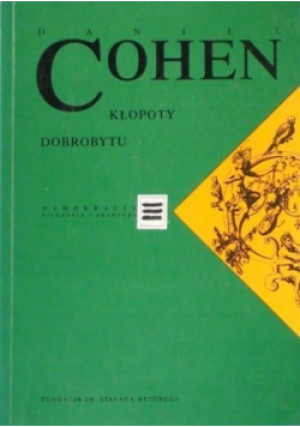 Kłopoty dobrobytu - Daniel Cohen - książka  wyd. 1998