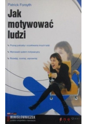 Jak motywować ludzi - Patrick Forsyth - książka  wyd. 2004