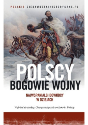 Polscy bogowie wojny - książka historyczna wyd. 2019