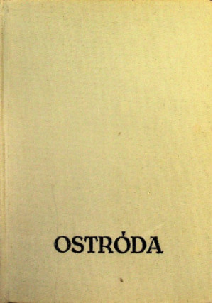 Ostróda - Leszek Kenig - książka historyczna wyd. 1976