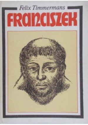 Franciszek - Felix Timmermans - książka  wyd. 1991