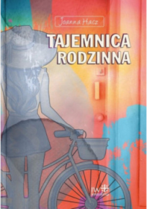 Tajemnica rodzinna - Joanna Hacz - książka  wyd. 2020