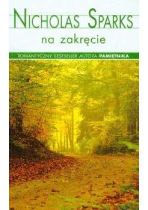 Na zakręcie - Nicholas Sparks - książka  wyd. 2013