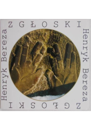 Zgłoski - Henryk Bereza - książka  wyd. 2011