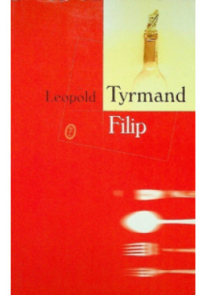Filip - Leopold Tyrmand - książka  wyd. 2002
