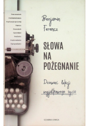 Słowa na pożegnanie - Benjamin Ferencz - książka  wyd. 2021