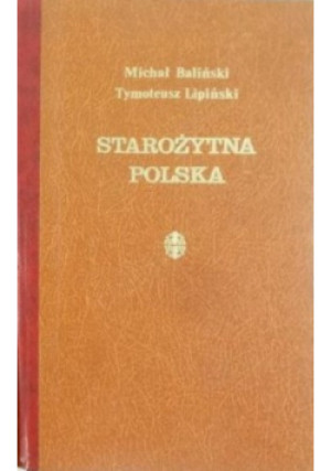 Starożytna Polska Tom III - Michał Baliński - książka historyczna wyd. 1990