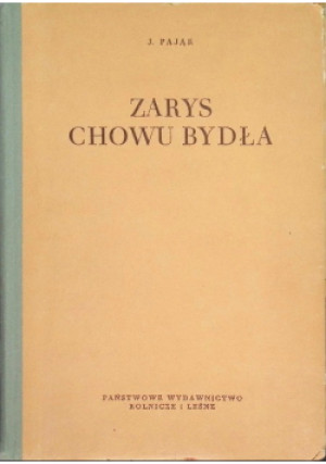 Zarys chowu bydła - Jan Pająk - książka  wyd. 1954