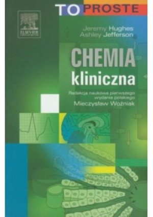 Chemia Kliniczna - Ashley Jefferson, Jeremy Hughes - książka  wyd. 2010
