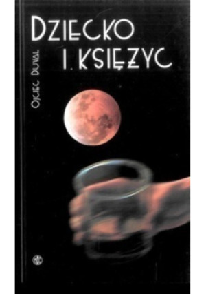 Dziecko i księżyc - Ojciec Duval - książka  wyd. 2005