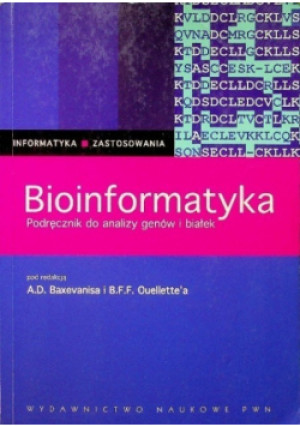 Bioinformatyka - A. Baxevanis, B. F. F. Quellette - książka  wyd. 2005