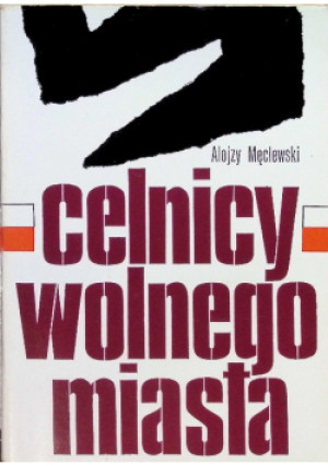 Celnicy wolnego miasta - Alojzy Męclewski - książka  wyd. 1971
