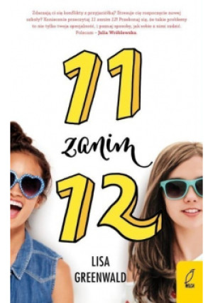 11 zanim 12 - Lisa Greenwald - książka  wyd. 2019