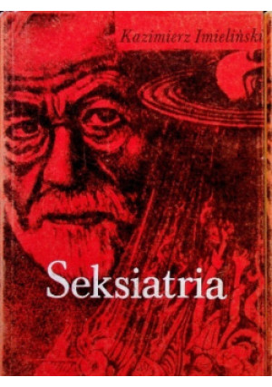 Seksiatria Tom 1 - Kazimierz Imieliński - książka reportaż wyd. 1990