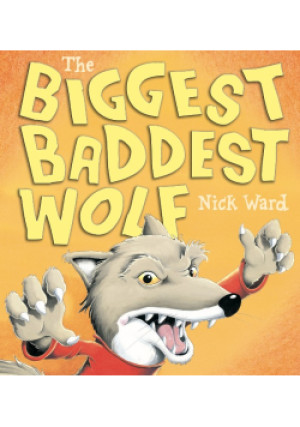 The Biggest Baddest Wolf - Nick Ward - książka  wyd. 2020