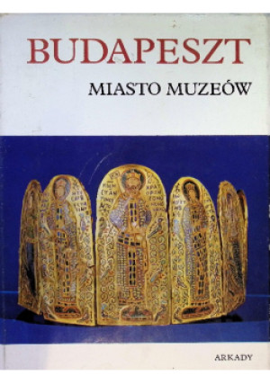 Budapeszt. Miasto Muzeów - Wiesława Krauze - książka  wyd. 1976