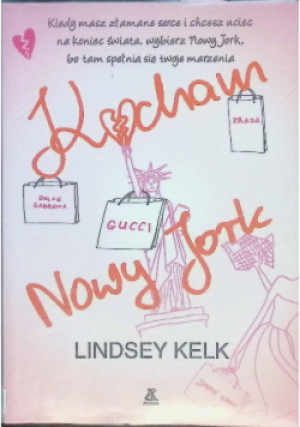 Kocham Nowy Jork - Lindsey Kelk - książka  wyd. 2009
