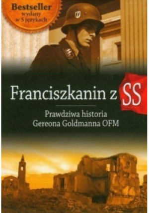 Franciszkanin z SS - Gereon Goldmann - książka historyczna wyd. 2009