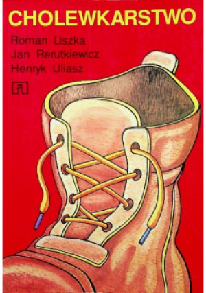 Cholewkarstwo - Jan Rerutkiewicz, Roman Liszka, Henryk Uliasz - książka  wyd. 1996