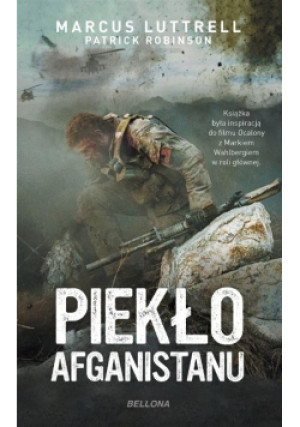 Piekło Afganistanu - Patrick Robinson, Marcus Luttrell - książka historyczna wyd. 2022