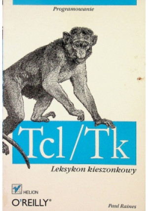 Tcl / Tk Programowanie - Paul Raines - książka  wyd. 2001
