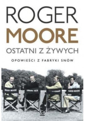 Ostatni z żywych - Roger Moore - książka  wyd. 2015