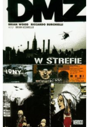 DMZ w strefie - Brian Wood, Riccardo Burchielli - książka  wyd. 2008