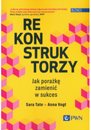 Rekonstruktorzy biznesu - Sara Tate, Anna Vogt - książka  wyd. 2024