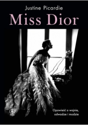 Miss Dior - Justine Picardie - książka  wyd. 2022