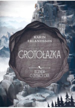 Grotołazka - Karin Erlandsson - książka  wyd. 2024