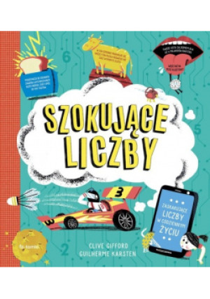 Szokujące liczby - Clive Gifford - książka  wyd. 2023
