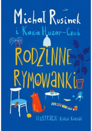 Rodzinne rymowanki - Michał Rusinek, Kasia Huzar-Czub - książka  wyd. 2022